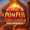 Pompeii Megareels Megaways