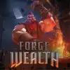 Forge of Wealth