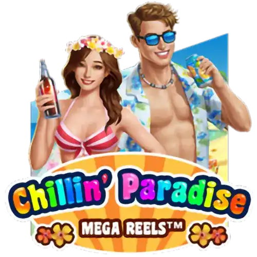 Chillin Paradise: Mega Reels