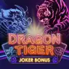 DRAGON TIGER - JOKER BONUS