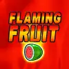 Flaming Fruit