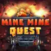 Mine Mine Quest