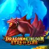 Dragon Kingdom Eyes of Fire